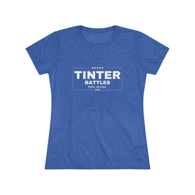 Tinter Battles 2025 Campaign Women's Tri-blend Tee